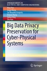 Cover von Big Data Privacy Preservation for Cyber-Physical Systems
