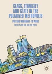 Cover von Class, Ethnicity and State in the Polarized Metropolis