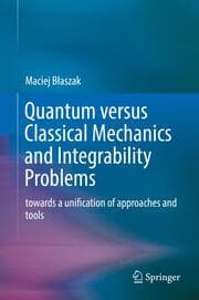 Cover von Quantum versus Classical Mechanics and Integrability Problems