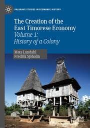 Cover von The Creation of the East Timorese Economy