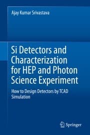 Cover von Si Detectors and Characterization for HEP and Photon Science Experiment