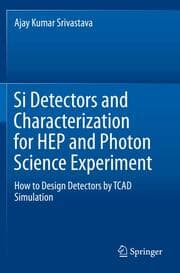 Cover von Si Detectors and Characterization for HEP and Photon Science Experiment