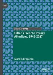 Cover von Hitlers French Literary Afterlives, 1945-2017