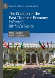 Cover von The Creation of the East Timorese Economy