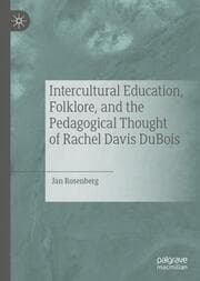 Cover von Intercultural Education, Folklore, and the Pedagogical Thought of Rachel Davis DuBois