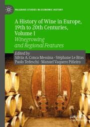 Cover von A History of Wine in Europe, 19th to 20th Centuries, Volume I