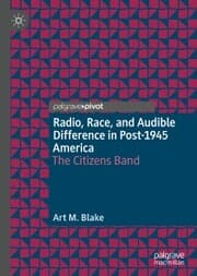 Cover von Radio, Race, and Audible Difference in Post-1945 America