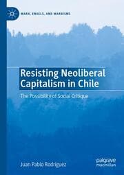 Cover von Resisting Neoliberal Capitalism in Chile