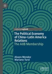 Cover von The Political Economy of China-Latin America Relations