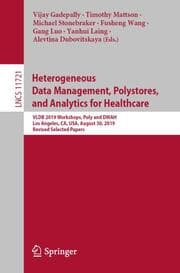 Cover von Heterogeneous Data Management, Polystores, and Analytics for Healthcare