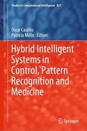 Cover von Hybrid Intelligent Systems in Control, Pattern Recognition and Medicine