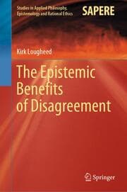 Cover von The Epistemic Benefits of Disagreement