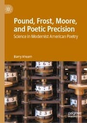 Cover von Pound, Frost, Moore, and Poetic Precision