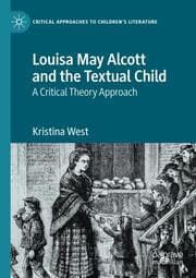 Cover von Louisa May Alcott and the Textual Child