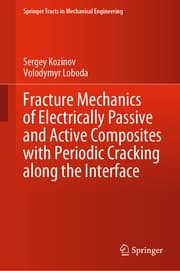 Cover von Fracture Mechanics of Electrically Passive and Active Composites with Periodic Cracking along the Interface