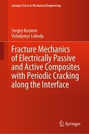 Cover von Fracture Mechanics of Electrically Passive and Active Composites with Periodic Cracking along the Interface