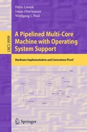 Cover von A Pipelined Multi-Core Machine with Operating System Support