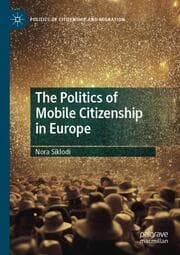 Cover von The Politics of Mobile Citizenship in Europe