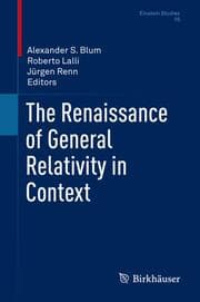 Cover von The Renaissance of General Relativity in Context