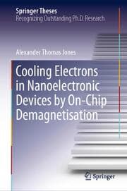 Cover von Cooling Electrons in Nanoelectronic Devices by On-Chip Demagnetisation
