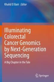 Cover von Illuminating Colorectal Cancer Genomics by Next-Generation Sequencing