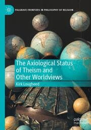 Cover von The Axiological Status of Theism and Other Worldviews