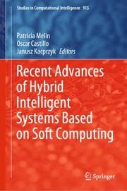 Cover von Recent Advances of Hybrid Intelligent Systems Based on Soft Computing