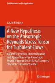 Cover von A New Hypothesis on the Anisotropic Reynolds Stress Tensor for Turbulent Flows