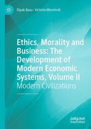 Cover von Ethics, Morality and Business: The Development of Modern Economic Systems, Volume II
