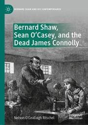 Cover von Bernard Shaw, Sean OCasey, and the Dead James Connolly