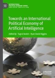 Cover von Towards an International Political Economy of Artificial Intelligence