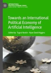 Cover von Towards an International Political Economy of Artificial Intelligence