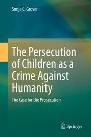 Cover von The Persecution of Children as a Crime Against Humanity