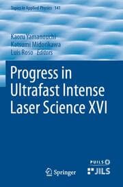 Cover von Progress in Ultrafast Intense Laser Science XVI