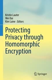 Cover von Protecting Privacy through Homomorphic Encryption