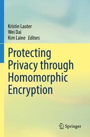 Cover von Protecting Privacy through Homomorphic Encryption