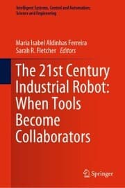 Cover von The 21st Century Industrial Robot: When Tools Become Collaborators