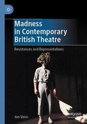 Cover von Madness in Contemporary British Theatre