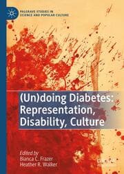 Cover von (Un)doing Diabetes: Representation, Disability, Culture