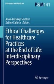 Cover von Ethical Challenges for Healthcare Practices at the End of Life: Interdisciplinary Perspectives