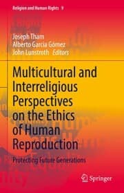 Cover von Multicultural and Interreligious Perspectives on the Ethics of Human Reproduction