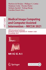 Cover von Medical Image Computing and Computer Assisted Intervention - MICCAI 2021