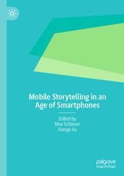 Cover von Mobile Storytelling in an Age of Smartphones