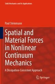 Cover von Spatial and Material Forces in Nonlinear Continuum Mechanics
