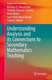 Cover von Understanding Analysis and its Connections to Secondary Mathematics Teaching