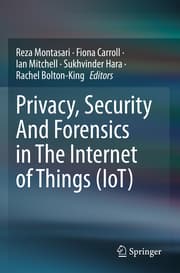 Cover von Privacy, Security And Forensics in The Internet of Things (IoT)