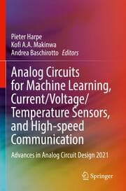 Cover von Analog Circuits for Machine Learning, Current/Voltage/Temperature Sensors, and High-speed Communication