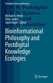 Cover von Bioinformational Philosophy and Postdigital Knowledge Ecologies