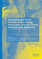 Cover von Developing Anti-Racist Practices in the Helping Professions: Inclusive Theory, Pedagogy, and Application