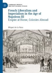 Cover von French Liberalism and Imperialism in the Age of Napoleon III